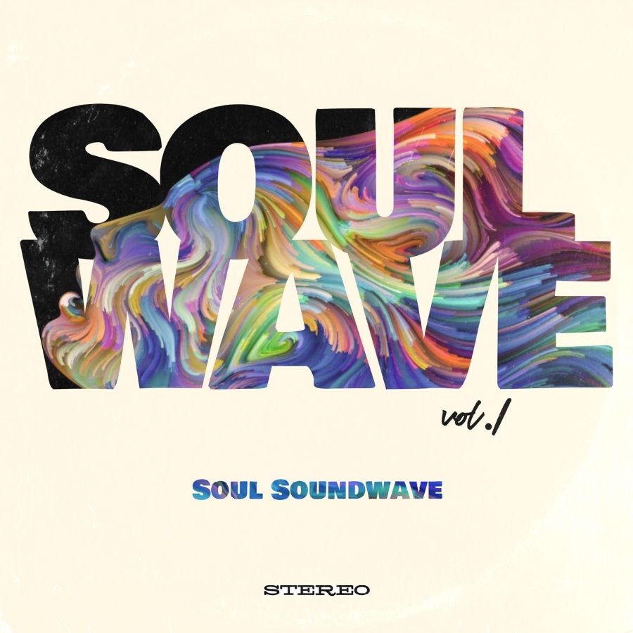 Soul Soundwave Vol. 1 "SOULWAVE"